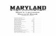 Men’s Lacrosse Record Book · Men’s Lacrosse Record Book Updated 7/14/17 Year-By-Year Records 2-3 Coaching History 4 Terps in Final Rankings 5-6 Year-By-Year Results 7-12 Series
