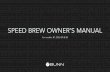 SPEED BREW OWNER’S MANUAL · 2018-06-11 · 2 Since 1957, restaurants and cafés have chosen BUNN® as their trusted coffeemaker. For over 60 years, we’ve built our business with