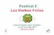 Festival 2 Les Herbes Follescdt34.media.tourinsoft.eu/Upload/3BFEFDE8-B0A2-4B7B-A1A4...LpLpo créé des morceaux de la manière la plus sponta-née laissant une place centrale à l’accident