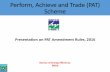 Perform , A chieve and Trade (PAT) Schem e amendment Rules for DISCOMs under PAT...Perform , A chieve and Trade (PAT) Schem e Presentation on PAT Amendment Rules, 2016 Bureau of Energy