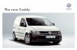 The new Caddy - Volkswagen New Zealand · The new Caddy and the new Caddy Maxi. For years MARKET LEADER in the light delivery van market. ... TDI The new TDI engines.common rail direct