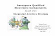 Aerospace Qualified Electronic Components · 2017-05-19 · Aerospace Qualified Electronic Components allows • Better information flow between customer and supplier • Response