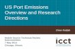 US Port Emissions Overview and Research Directions18 largest US container ports defined by annual throughput larger than or near 500,000 TEUs (twenty-foot equivalent units). ... Identifies