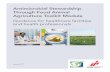 Antimicrobial Stewardship Through Food Animal Agriculture ... Toolkit Module...Antimicrobial Stewardship through Food Animal Agriculture Toolkit Module PAGE 3 Using the Module This