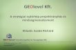 GEOlevel Kft. - hermanottointezet · •A projekthez készített Műszaki Terv leírását kell alapul venni, ám a végrehajtás során természetesen előkerülnek pontosítási