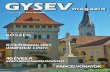 GYSEV · 2016-04-04 · GYSEV magazin | 2012 október 7 kőszeg város vas megye nyugati szélén, az osztrák határ közelében a k őszegi kistérség központja. a városban három