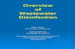 Overview of Wastewater Disinfection · Disinfection, NOT Sterilization. The goal of disinfection . is to riis to rid the wastewater stream d the wastewater stream of organisms capable