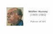 Walter Hussey - Coombe Bissett · Walter Hussey (1909-1985) Patron of Art . St Matthew’s, Northampton . Interior of St Matthew’s . First Vicar of St Matthew’s . Second Vicar
