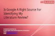 Is Google A Right Source For Identifying My Literature Review ? - Phdassistance.com