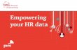 Empowering your HR data - PwC · 2017-12-05 · People Process Outsourcing Empowering your HR data | 4 Taking over the HR administrative burden off your shoulders means focusing on