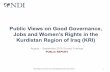 Public Views on Good Governance, Jobs and Women’s Rights in … Aug-Sept... · 2018-11-21 · Public Views on Good Governance, Jobs and Women’s Rights in the Kurdistan Region