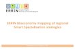 ERRIN Bioeconomy mapping of regional Smart Specialisation ... · and green chemistry) ... •Development and integration of biorefineries and with the rural sector ERRIN Bioeconomy