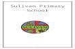  · Web viewSulivan Primary School. Our Curriculum. Contents. Context5. Meeting the needs of pupils7. Core Subjects in Key Stage 18. English8. Maths8. Science8. Religious Education8.