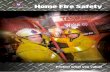 Home Fire Safety...4 Home Fire Safety Introduction The Tasmania Fire Service responds to over 400 house fires each year. Tasmania has the highest fire fatality rate per capita in Australia.
