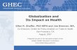 Globalization and Its Impact On Health•Health care, education, water and sanitation ... Health as a Public Good; Other Health Consequences of Globalization - Graham Lister, Judge