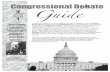 Congressional Debate GuideCongressional Debate Guide |2 Congressional Debate Terminology Legislation - a specific, written proposal (in the form of a “bill” or “resolution”)