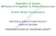 Republic of Sudan Ministry of Irrigation & Water …...Republic of Sudan Ministry of Irrigation & Water Resources Public Water Corporation WATER & SANITATION POLICY NORTH SUDAN PRESENTATION