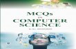 MCQs IN COMPUTER SCIENCE - content.kopykitab.com · choice questions (MCQs) to test the skill of the student. Leading IT industries too conduct objective type test at the time of