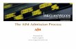The AIM Admission Process - McGuireWoods Feb2010... · The AIM Admission Process Presented by: Mark Langford . 2 Overview/Routemap • Admission process • Legal issues to consider