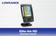 Installation & Operation Elite-4m HD manual Operation manualww2.lowrance.com/Root/Lowrance-Documents/US/ELITE... · Basic Operation | Elite-4m HD 8 PB Elite-4m HD Standby mode Lowers