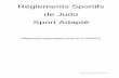 Règlements Sportifs de Judo Sport Adapté · 6 Règlements sportifs Judo FFSA 2009-2013 DIVISION D2 COMBAT a. Classification Compréhension de la notion d'opposition. Connaissance