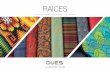 COLECCION RAICES 2016vip.dues.com.mx/assets/adjuntos/catalogos/raices...Hueyapan Sauco Compuesta por Jacquards 100% Poliéster con estampados y colores inspirados en técnicas artesanales