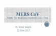 MERS CoV - KlimikSunum planı Salgınlar bilgisi SCV-SARS deneyimi Corona virüslerin karakteristik özellikleri MERS CoV Klinik özellikler Vaka tanımları Şimdiki durum Solunum