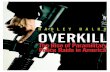 Overkill: The Rise of Paramilitary Police Raids in …...Special Weapons and Tactics, or SWAT) for rou-tine police work. The most common use of SWAT teams today is to serve narcotics