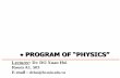 PROGRAM OF “PHYSICS”webdirectory.hcmiu.edu.vn/.../PHYS1-CH2-LAWSMOTION... · Inertia and Mass Inertia is the tendency of an object to continue in its original motion Mass is a