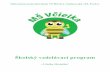 „Vielka Meduška“ - Včielka - Súkromná materská škola · 2018-08-16 · 4 sebahodnotenie detí, diagnostikovanie vstupné, priebežné, výstupné, hodnotenie týždenných