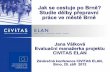 Jak se cestuje po Brně? Studie dělby přepravní práce ve městě … Split... · 2013-02-15 · Cíle studie Závěrečná konference CIVITAS ELAN, Brno, 20. září 2012 Cíle