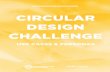 CIRCULAR DESIGN CHALLENGE...Circular Design Challenge - Use Cases & Personas 3 OpenIDEO Ellen MacArthur oundation CircularDesign Event Toolkit Whether for packaging condiment food,