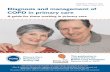 Diagnosis and management of COPD in primary care...Diagnosis and management of COPD in primary care A guide for those working in primary care The development of the guide was supported
