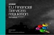 EU Financial Services regulation4 EU Financial Services regulation 01 Introduction Against a challenging economic and geo-political backdrop, the incoming Commission President has