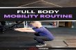 FULL BODY - VAHVA Fitness · This routine can be done as a workout warm-up or ﬁnisher but also as a mobil-ity workout on its own. The routine takes very little time, which makes