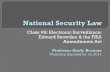 Class #8: Electronic Surveillance: Edward Snowden & the ... · Class #8: Electronic Surveillance: Edward Snowden & the FISA Amendments Act Professor Emily Berman ... •Closer look