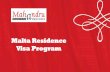 Malta Residence Visa Program - PR and Citizenship · 2014 by the London Business School and the Anglia Ruskin University to provide advanced business education in Malta. The course