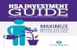 HSA INVESTMENT GUIDE - HealthEquity · 2020-01-10 · investment funds.1 Like a retirement account for medical expenses, investing with your HSA can be an effective strategy on your