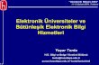 Elektronik Üniversiteler ve Bütünleşik Elektronik Bilgi ...yunus.hacettepe.edu.tr/~tonta/yayinlar/tonta-trabzon-ab-2004.pdf · Konfigürasyon Kayıt birleştirme ve zenginleştirme