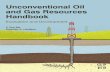 Unconventional Oil and Gas Resources Handbook: Evaluation ... · Unconventional Oil and Gas Resources Handbook Evaluation and Development Edited by Y. Zee Ma Schlumberger, Denver,