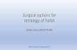 Surgical options for tetralogy of Fallot and Education/Surgical options for tetralogy...•Which Tx pathway has lower overall hazard (mortality, morbidity, RV and PA function, freedom