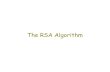 The RSA Algorithm ... Public Key Cryptography Diffie-Hellman is the first use of asymmetric key. It