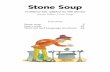 Traditional tale adapted by Gill Munton Series Editor ... · Stone Soup Traditional tale adapted by Gill Munton Series Editor: Louis Fidge Contents Stone soup 2 Sam’s soup 23 Word