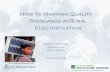 How to Maintain Quality Standards in Rural …...How to Maintain Quality Standards in Rural Electrification Toby D. Couture E3 Analytics Berlin, Germany October 27 2016 1 Source: Clean