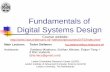 Fundamentals of Digital Systems Designliacs.leidenuniv.nl/~stefanovtp/courses/DITE/lectures/FDSD01.pdf · Basic Digital Circuits and Building Blocks ... Literature M. Morris Mano