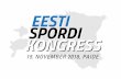 IX Eesti Spordi Kongress Eesti Spordi Kongressi... · 2018 Tartumaa -2018 Tartumaa ---Sportivad lapsed ja noored vanuserühmast 5Sportivad lapsed ja noored vanuserühmast 5Sportivad