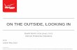 ON THE OUTSIDE, LOOKING IN · Confidential and proprietary materials for authorized Verizon personnel and outside agencies only. Use, disclosure, or distribution of this material
