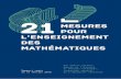 212121212121212121 2121...1 MISSION MATHÉMATIQUES 21 MESURES POUR L’ENSEIGNEMENT DES MATHÉMATIQUES « Les mathématiques, bien considérées, sont douées non seulement de justesse,
