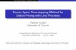 Fourier Space Time-stepping Method for Option Pricing with ... · FST methodExtensionsIndi erence pricing 1 Fourier Space Time-stepping method In nitesimal generator and characteristic