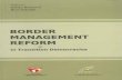 Border Management Reform in Transition Democracies · A.A. Banyu Perwita, PhD Zoltán Nagy ... for individual states, which greatly influences both national and international security